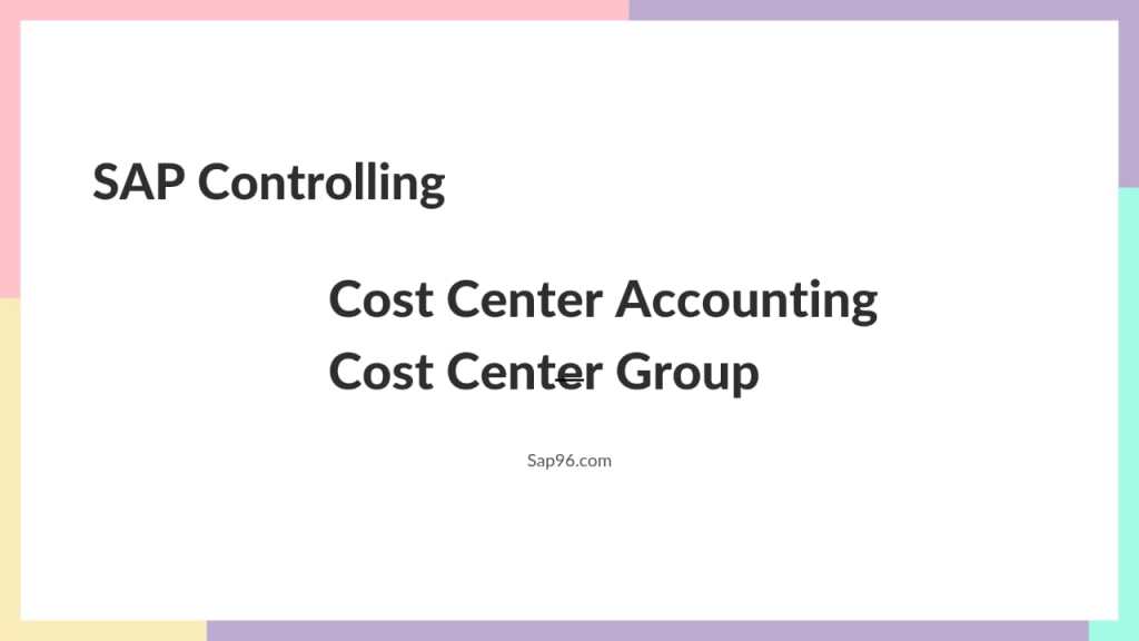 SAP CO - Cost Center Accounting - sap96.com